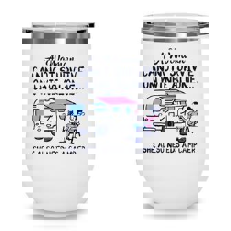 A Woman Cannot Survive On Wine Alone She Also Needs A Camper Wine Tumbler - Seseable