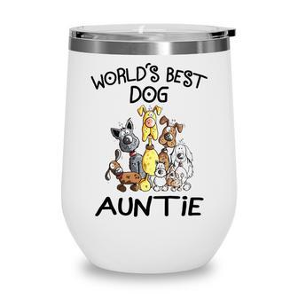 Auntie Gift Worlds Best Dog Auntie Wine Tumbler - Seseable