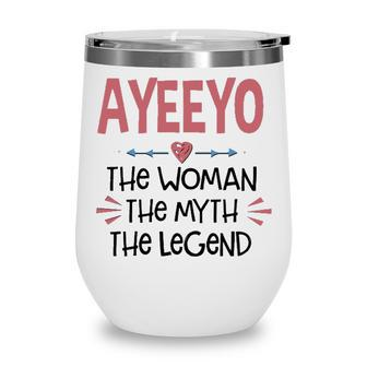 Ayeeyo Grandma Gift Ayeeyo The Woman The Myth The Legend Wine Tumbler - Seseable