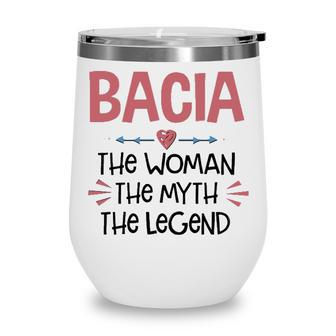 Bacia Grandma Gift Bacia The Woman The Myth The Legend Wine Tumbler - Seseable