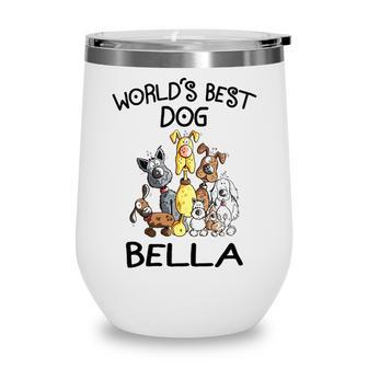 Bella Grandma Gift Worlds Best Dog Bella Wine Tumbler - Seseable