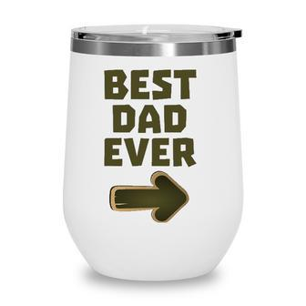 Best Dad Ever Arrow Graphic Wine Tumbler - Seseable