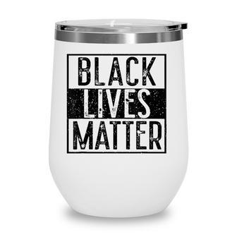 Black Lives Matter Blmblm Wine Tumbler - Seseable