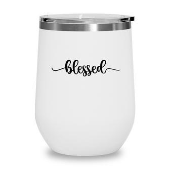 Blessed Bible Verse Black Graphic Great Gift Christian Wine Tumbler - Seseable