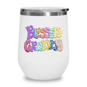 Blessed Granny Gift For Grandma From Daughter New Wine Tumbler - Seseable