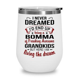 Bomma Grandma Gift Bomma Of Freaking Awesome Grandkids Wine Tumbler - Seseable