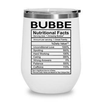 Bubbe Grandma Gift Bubbe Nutritional Facts Wine Tumbler - Seseable