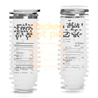 Chicken Pot Pie Nutrition Facts Funny Thanksgiving Christmas Wine Tumbler | Seseable UK