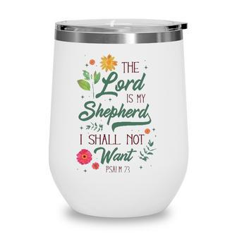 Christian Bible Verse The Lord Is My Shepherd Psalm 23 Flower Wine Tumbler - Seseable