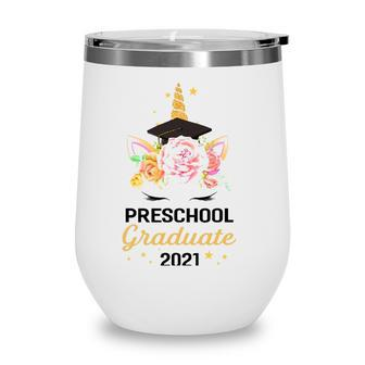 Cute Happy Preschool Graduate 2021 Floral Unicorn Graduation Wine Tumbler - Seseable