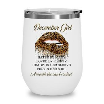 December Girl Hated By Many Leopard Lips Birthday Gift Wine Tumbler - Seseable