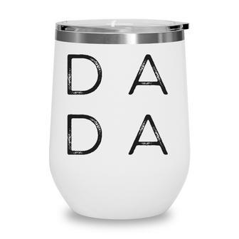 Distressed Dada Fathers Day For New Dad Him Grandpa Papa Wine Tumbler - Seseable