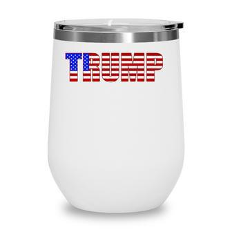 Donald Trump American Flag Patriotic Fourth Of July Usa Wine Tumbler - Seseable