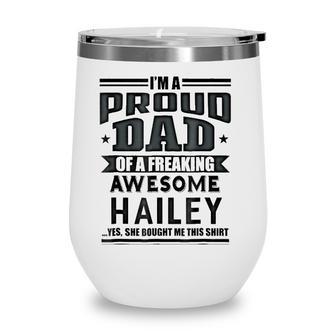 Family Fathers Day Gift Dad Daughter Hailey Name Men Wine Tumbler - Seseable