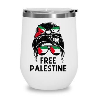 Free Palestine Flag Messy Hair Bun Save Gaza Strip End Wine Tumbler - Seseable