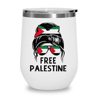 Free Palestine Flag Save Gaza Strip End Messy Hair Bun Wine Tumbler - Seseable
