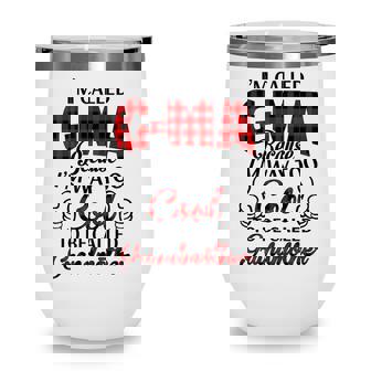 G Ma Grandma Gift Im Called G Ma Because Im Too Cool To Be Called Grandmother Wine Tumbler - Seseable