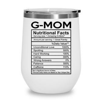 G Mom Grandma Gift G Mom Nutritional Facts Wine Tumbler - Seseable