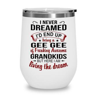 Gee Gee Grandma Gift Gee Gee Of Freaking Awesome Grandkids V2 Wine Tumbler - Seseable