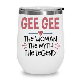 Gee Gee Grandma Gift Gee Gee The Woman The Myth The Legend V2 Wine Tumbler - Seseable