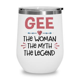 Gee Grandma Gift Gee The Woman The Myth The Legend Wine Tumbler - Seseable