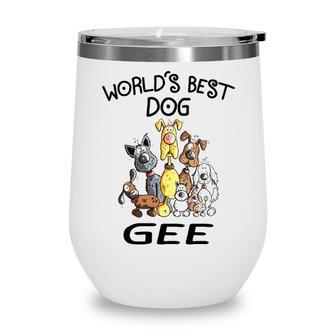 Gee Grandma Gift Worlds Best Dog Gee Wine Tumbler - Seseable
