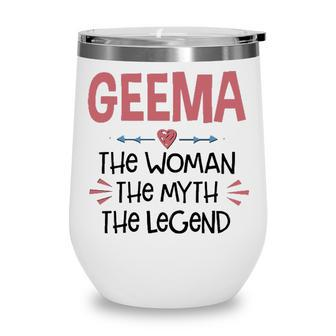 Geema Grandma Gift Geema The Woman The Myth The Legend Wine Tumbler - Seseable