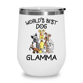 Glamma Grandma Gift Worlds Best Dog Glamma Wine Tumbler - Seseable