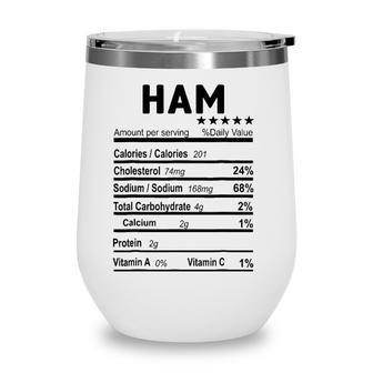 Ham Nutrition Facts 2021 Thanksgiving Christmas Food Gift Wine Tumbler - Seseable