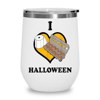 I Love Halloween Funny Meme Instant Costume Quarantine Wine Tumbler - Seseable