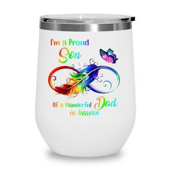 Im A Proud Son Of A Wonderful Dad In Heaven 95 Fathers Day Wine Tumbler - Seseable
