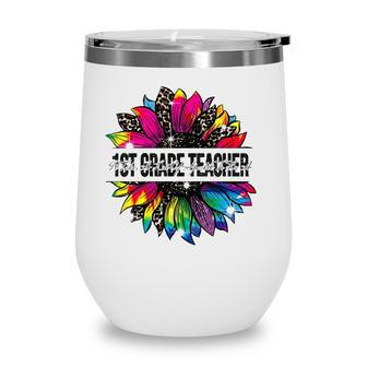 It Takes A Lot Of Sparkle To Be A 1St Grade Teacher Tie Dye Leopard Sunflower Wine Tumbler - Seseable
