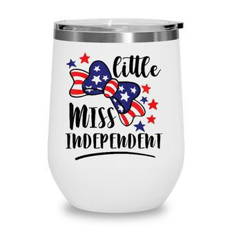 Kids Lil’ Miss Independent Patriot 4Th Of July Independence Day Wine Tumbler - Seseable