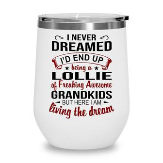 Lollie Grandma Gift Lollie Of Freaking Awesome Grandkids Wine Tumbler - Seseable