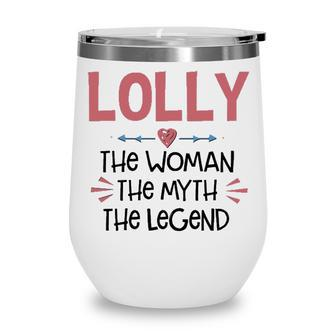 Lolly Grandma Gift Lolly The Woman The Myth The Legend Wine Tumbler - Seseable
