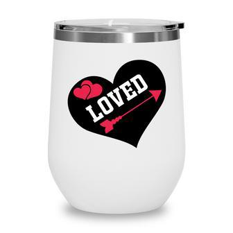 Loved Bible Verse Black Graphic Great Heart Christian Wine Tumbler - Seseable