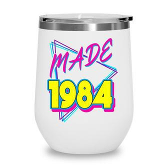 Made In 1984 38Th Birthday Retro 38 Years Old Vintage 80S Wine Tumbler - Seseable