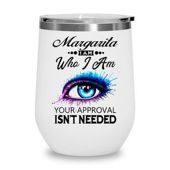Margarita Name Gift Margarita I Am Who I Am Wine Tumbler | Seseable UK