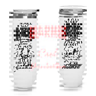 Marmie Grandma Gift Im Called Marmie Because Im Too Cool To Be Called Grandmother Wine Tumbler - Seseable