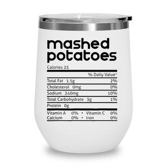 Mashed Potato Nutrition Facts Funny Thanksgiving Christmas Wine Tumbler - Seseable