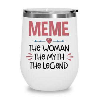 Meme Grandma Gift Meme The Woman The Myth The Legend Wine Tumbler - Seseable