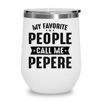 Mens My Favorite People Call Me Pepere Best Pepere Gifts Raglan Baseball Tee Wine Tumbler - Seseable
