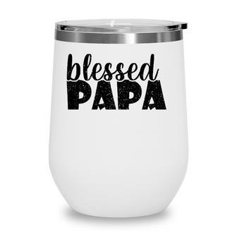 Mens Papa Grandpa Proud New Dad Blessed Papa Fathers Day Wine Tumbler - Seseable