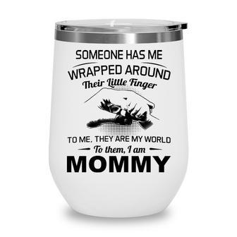 Mommy Gift To Them I Am Mommy Wine Tumbler - Seseable