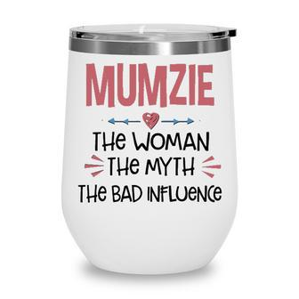 Mumzie Grandma Gift Mumzie The Woman The Myth The Bad Influence Wine Tumbler - Seseable