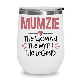 Mumzie Grandma Gift Mumzie The Woman The Myth The Legend Wine Tumbler - Seseable