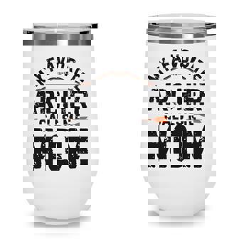 My Favorite Archer Calls Me Mom Funny Archery Mothers Day Wine Tumbler | Seseable UK