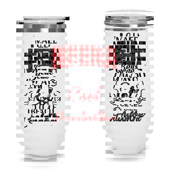 Neena Grandma Gift Im Called Neena Because Im Too Cool To Be Called Grandmother Wine Tumbler - Seseable