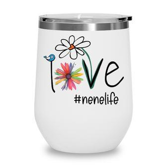 Nene Grandma Gift Idea Nene Life Wine Tumbler - Seseable