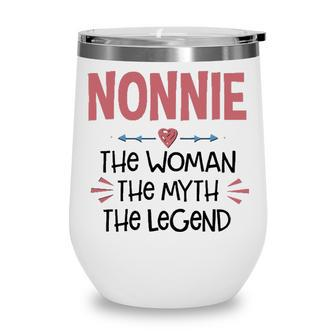 Nonnie Grandma Gift Nonnie The Woman The Myth The Legend Wine Tumbler - Seseable